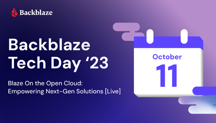 Backblaze Tech Day 2023 - October 11