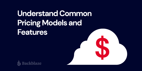 What You Need to Know About Cloud Storage Pricing