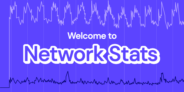 Welcome to Network Stats